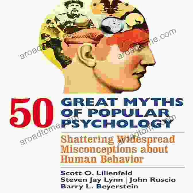 50 Great Myths Of Popular Psychology Book Cover 50 Great Myths Of Popular Psychology: Shattering Widespread Misconceptions About Human Behavior (Great Myths Of Psychology)