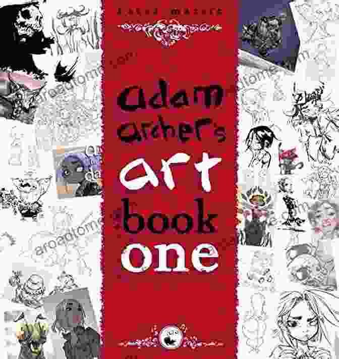 Adam Archer Art One Mature Readers Illustrations Collector's Edition Adam Archer S Art: One: Mature Readers (illustrations 1)