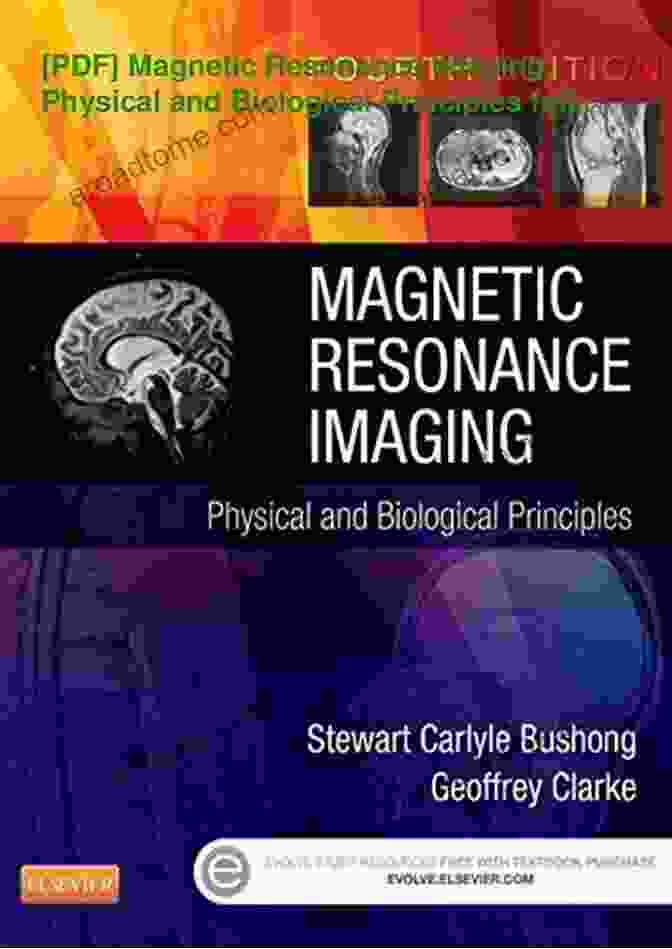 Biological Principles Of Magnetic Resonance Imaging Magnetic Resonance Imaging: Physical And Biological Principles