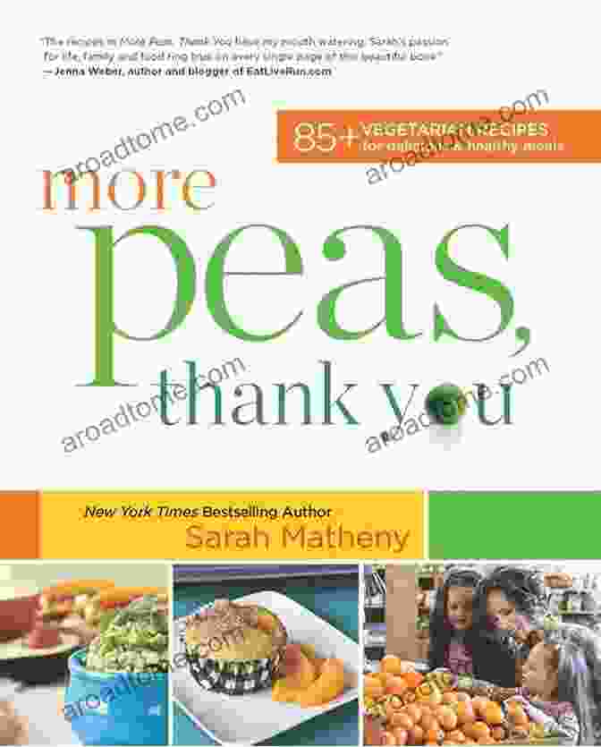 Book Cover Of 'More Peas Thank You Sarah Matheny' Showcasing A Vibrant Array Of Peas On A Plate More Peas Thank You Sarah Matheny