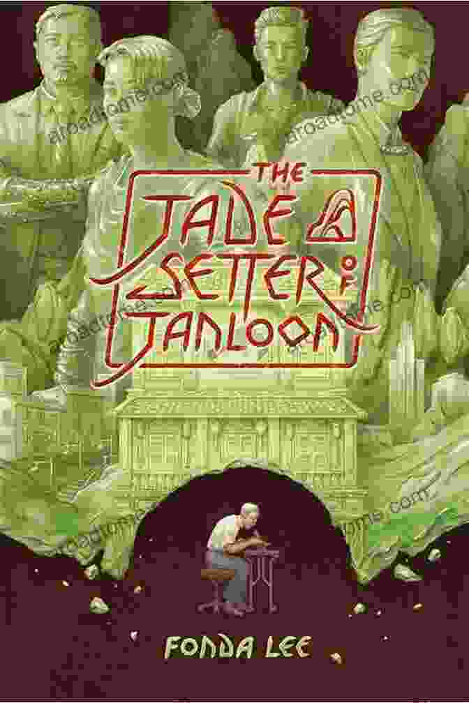 Book Cover Of 'The Jade Setter Of Janloon' Featuring A Woman Setting A Jade Stone While Surrounded By A Lush Green Landscape The Jade Setter Of Janloon