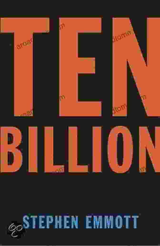 Book Cover: Ten Billion By Stephen Emmott Ten Billion Stephen Emmott