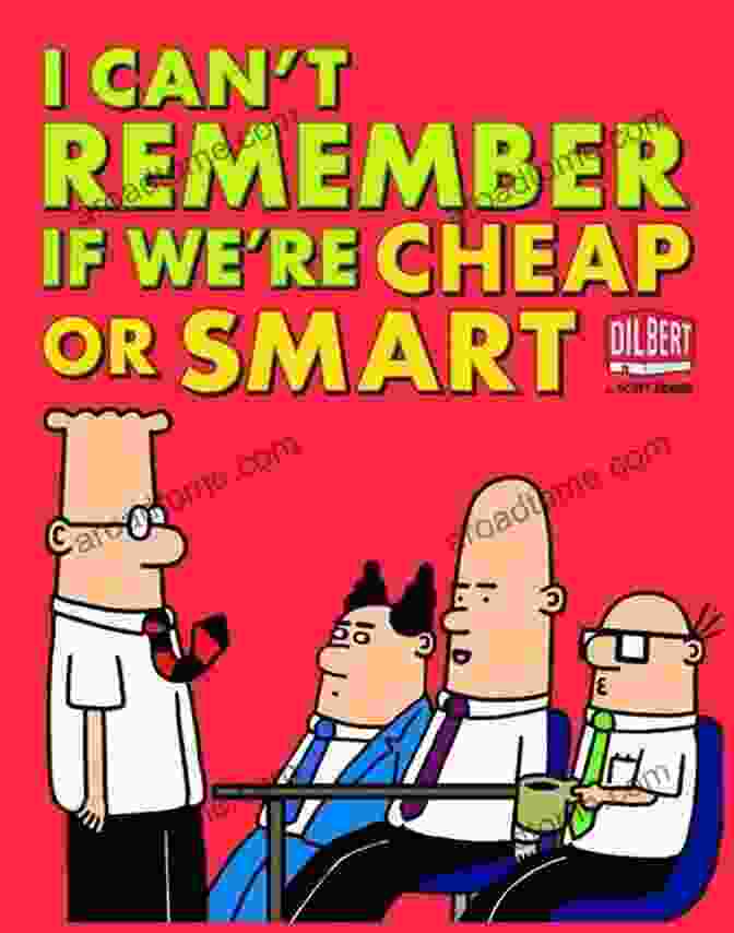 Can't Remember If We're Cheap Or Smart: Dilbert 39 I Can T Remember If We Re Cheap Or Smart (Dilbert 39)