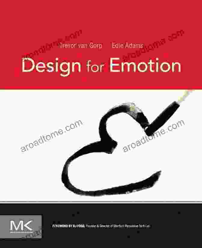 Design For Emotion Book By Trevor Van Gorp Design For Emotion Trevor Van Gorp