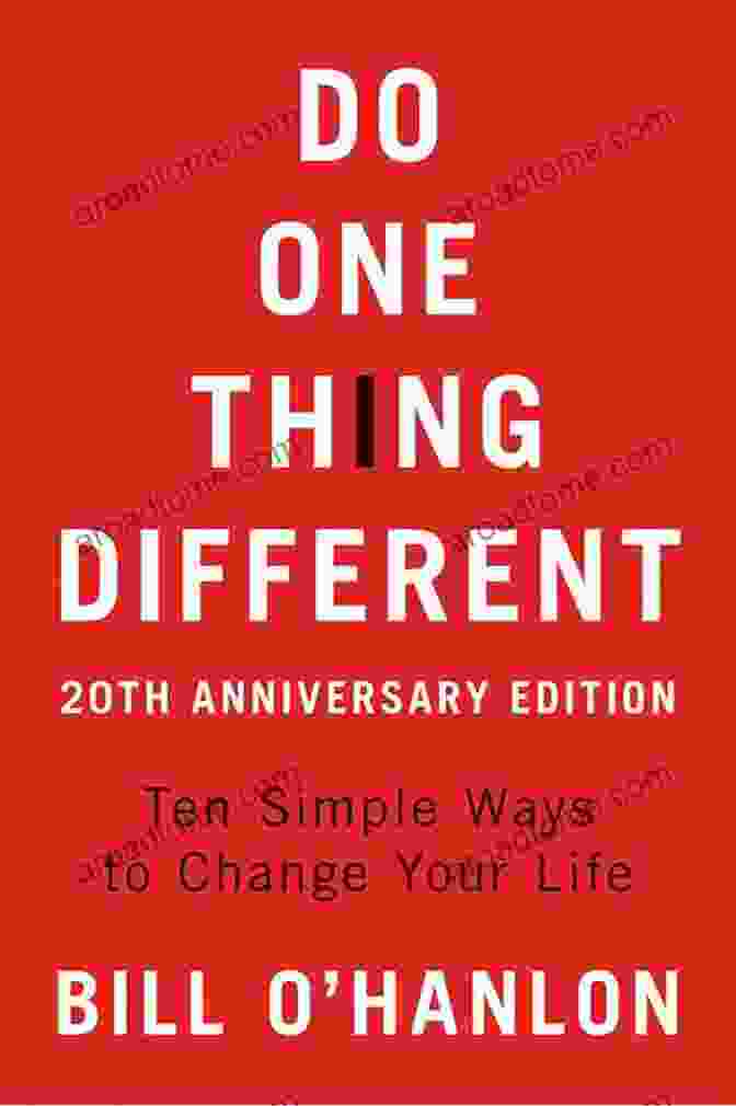 Do One Thing Different Book Cover Do One Thing Different: Ten Simple Ways To Change Your Life