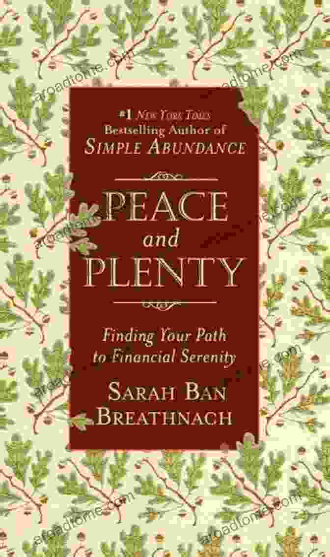 Finding Your Path To Financial Serenity Peace And Plenty: Finding Your Path To Financial Serenity