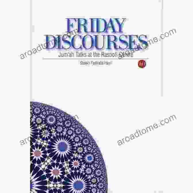 Friday Talks At The Rasooli Center Book Cover Friday Discourses Volume 1: Friday Talks At The Rasooli Center