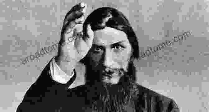 Grigori Rasputin, The Enigmatic Figure Who Gained Influence Over The Romanov Family The Last Tsar And Tsarina (Tales Of The Tsars 1)