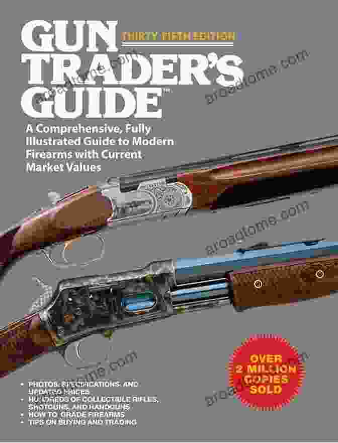 Gun Trader's Guide Thirty Fifth Edition Book Cover With Firearms Gun Trader S Guide Thirty Fifth Edition: A Comprehensive Fully Illustrated Guide To Modern Firearms With Current Market Values