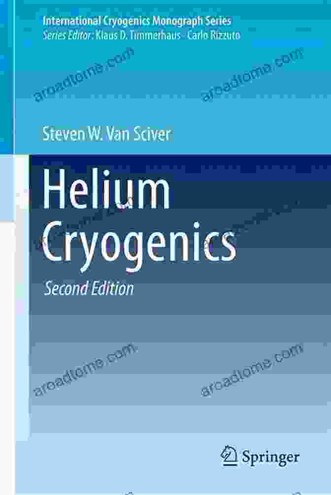 Helium Cryogenics International Cryogenics Monograph Series Book Cover Helium Cryogenics (International Cryogenics Monograph Series)