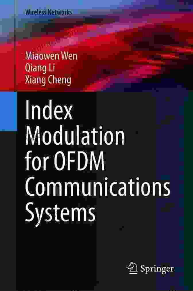 Index Modulation For OFDM Communications Systems In Wireless Networks Book Cover Index Modulation For OFDM Communications Systems (Wireless Networks)