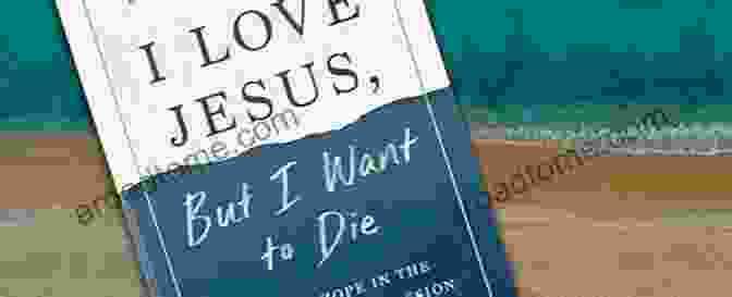 Love Jesus But Want To Die Book Cover I Love Jesus But I Want To Die: Finding Hope In The Darkness Of Depression