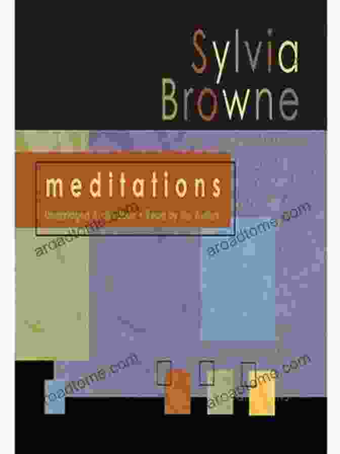 Meditations By Sylvia Browne Book Cover Featuring A Serene Woman Meditating Against A Backdrop Of Stars And Celestial Imagery Meditations Sylvia Browne