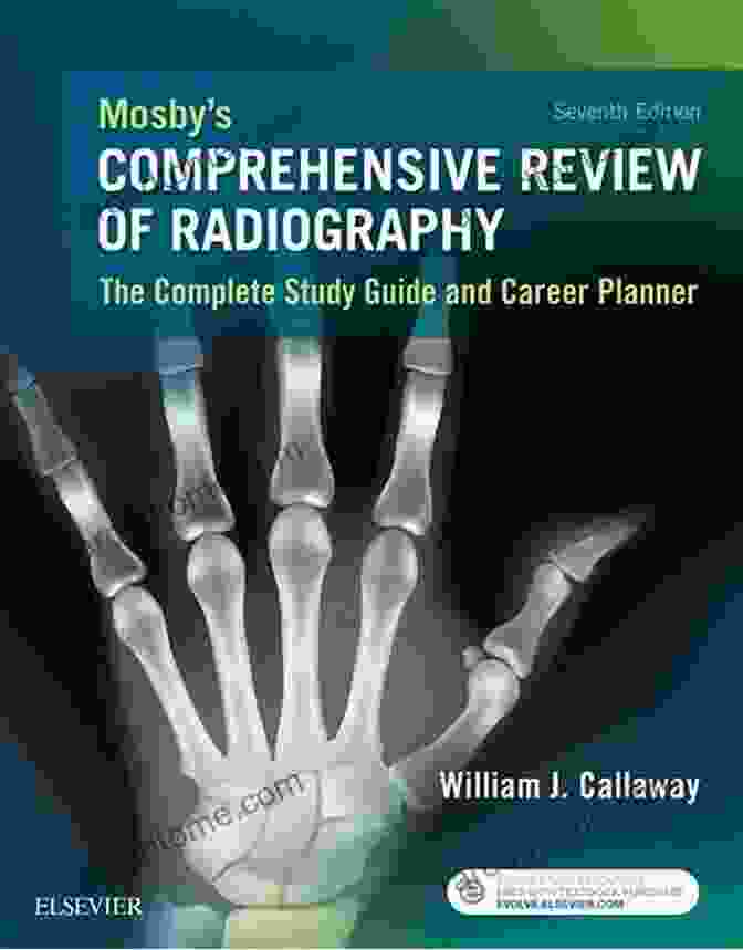 Mosby Comprehensive Review Of Radiography Book Mosby S Comprehensive Review Of Radiography E Book: The Complete Study Guide And Career Planner (Mosby S Complete Review Of Radiography)