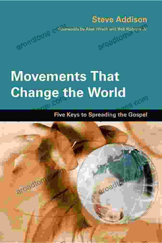 Movements That Change The World Book Cover Movements That Change The World: Five Keys To Spreading The Gospel