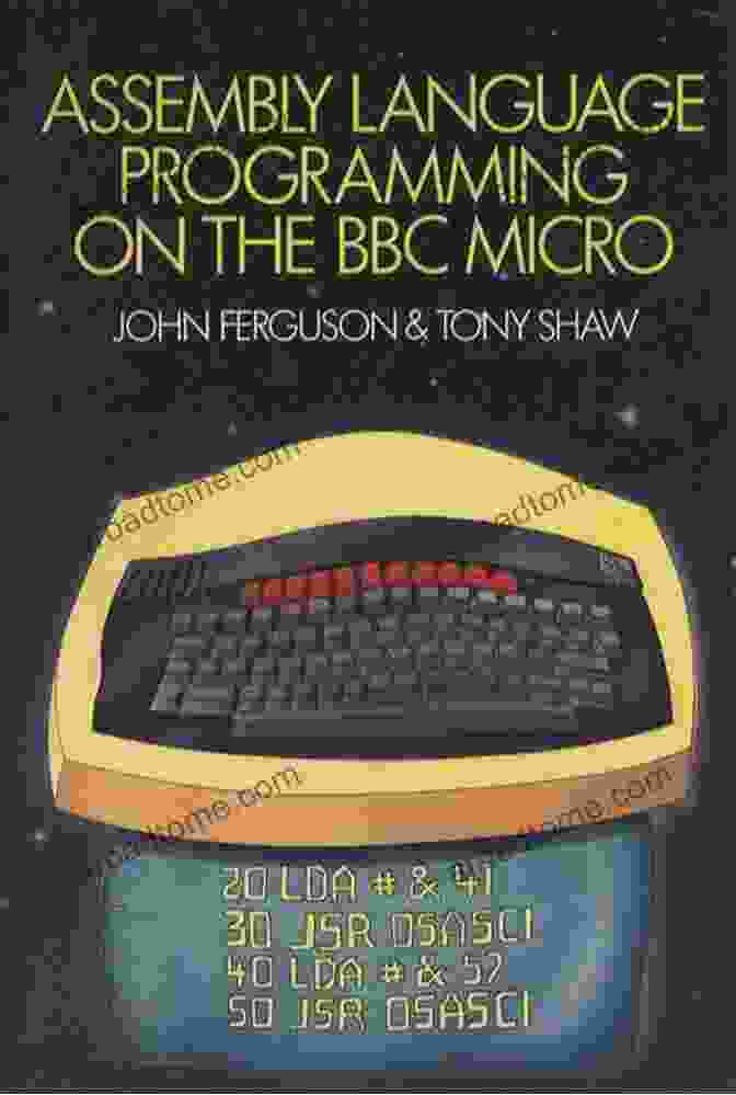 Programming The BBC Micro: Your Guide To Digital Mastery Programming The BBC Micro:bit: Getting Started With MicroPython