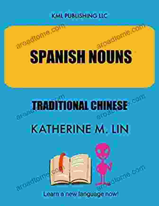 Spanish Nouns Traditional Chinese Spanish Vocabulary Book SPANISH NOUNS Traditional Chinese (SPANISH VOCABULARY BOOK)