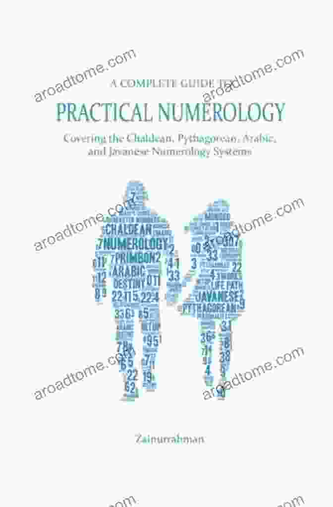 The Complete Guide To Practical Numerology Book A Complete Guide To Practical Numerology: Covering The Chaldean Pythagorean Arabic And Javanese Numerology System