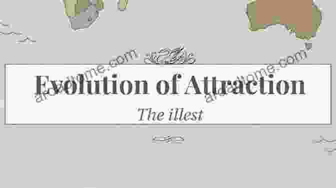 The Evolutionary Origins Of Attraction Love: The Psychology Of Attraction: A Practical Guide To Successful Dating And A Happy Relationship