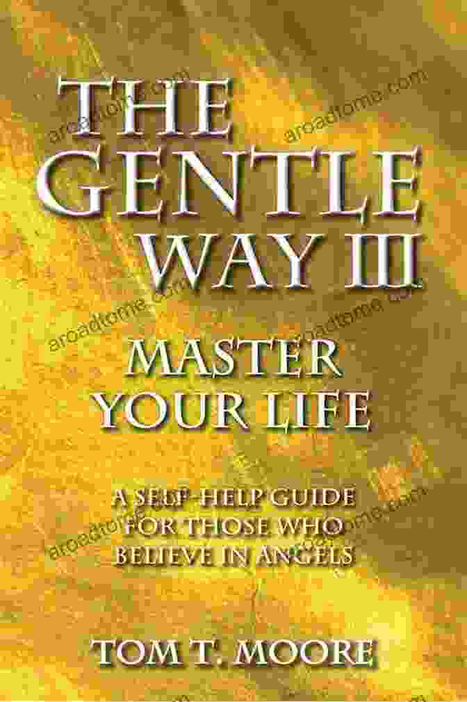 The Gentle Way III Master Your Life Book Cover The Gentle Way III: Master Your Life