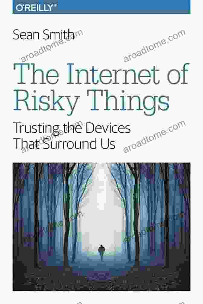 The Internet Of Risky Things Book Cover: A Dystopian Illustration Of Connected Devices Threatening A Futuristic City The Internet Of Risky Things: Trusting The Devices That Surround Us