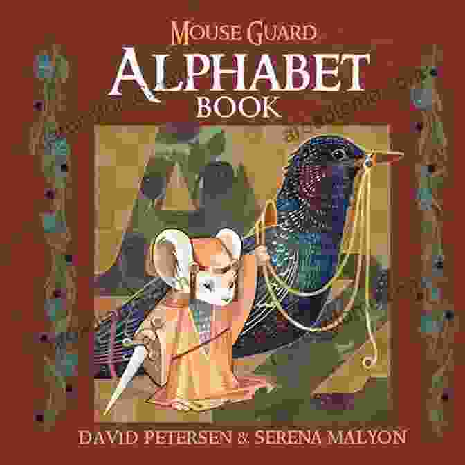 The Mouse Guard Alphabet Book Cover Featuring A Colony Of Mice Knights Standing Guard In A Lush Forest Mouse Guard Alphabet (Mouse Guard: Alphabet 1)