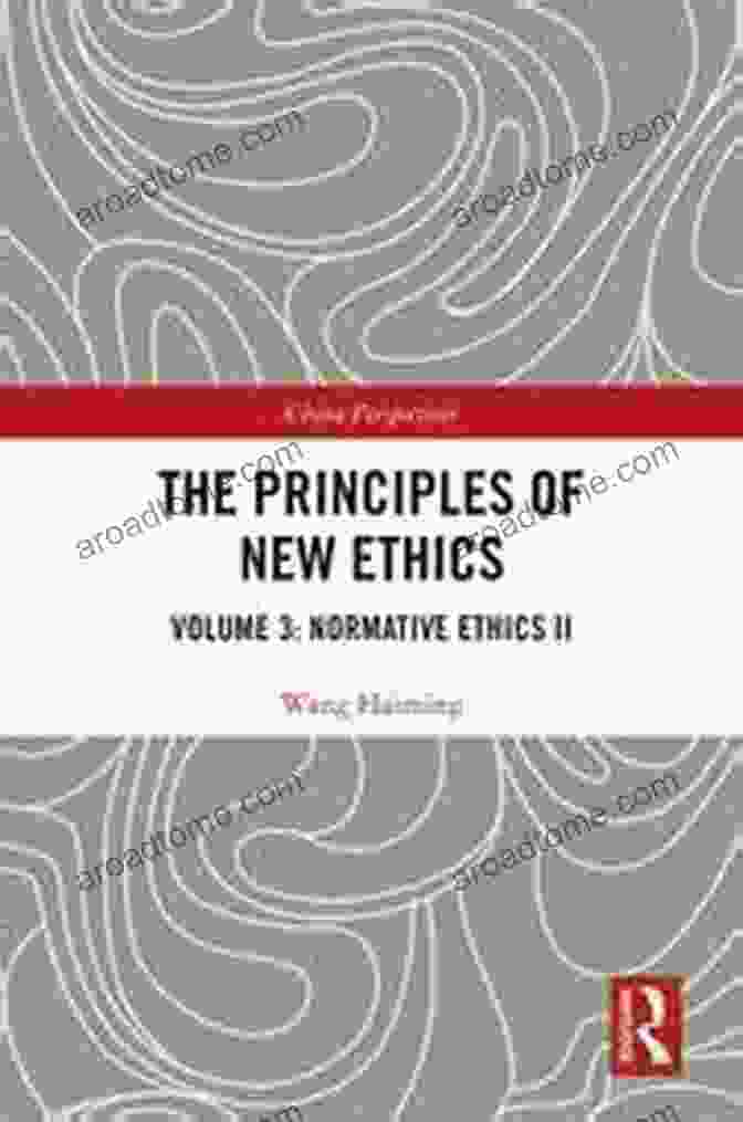 The Principles Of New Ethics Book Cover The Principles Of New Ethics I: Meta Ethics (China Perspectives 1)