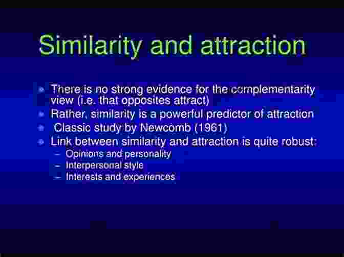 The Similarity Attraction Effect Love: The Psychology Of Attraction: A Practical Guide To Successful Dating And A Happy Relationship