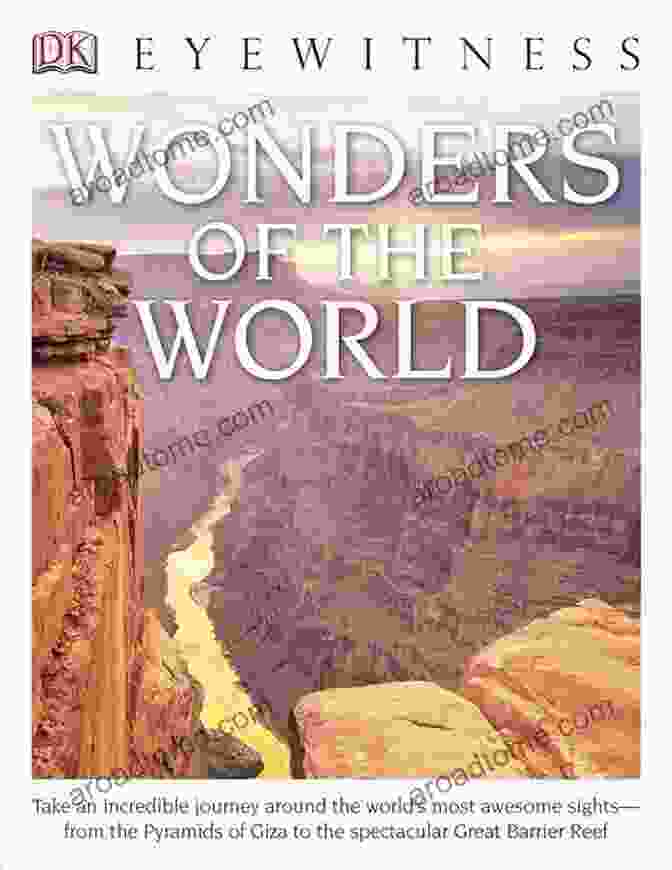 Wonders Of The World Book Cover With Vibrant Imagery Of Iconic Landmarks 7 WONDERS OF THE WORLD William J Craig