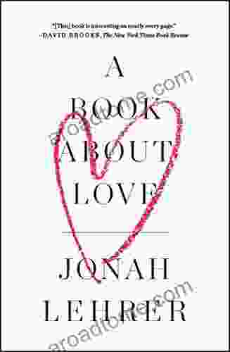 A About Love Jonah Lehrer