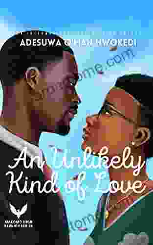 An Unlikely Kind Of Love Malomo High Reunion (Book 1)
