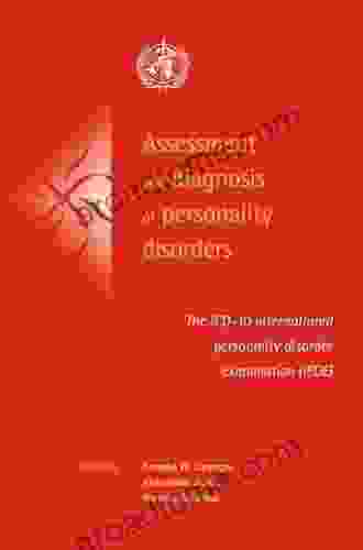 Assessment And Diagnosis Of Personality Disorders: The ICD 10 International Personality Disorder Examination (IPDE)