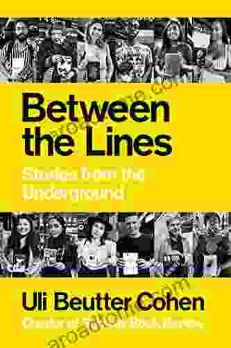 Between the Lines: Stories from the Underground