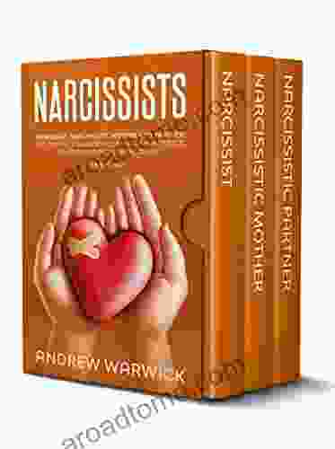 Narcissists: 3 IN 1: Narcissist Narcissistic Mother Narcissistic Partner