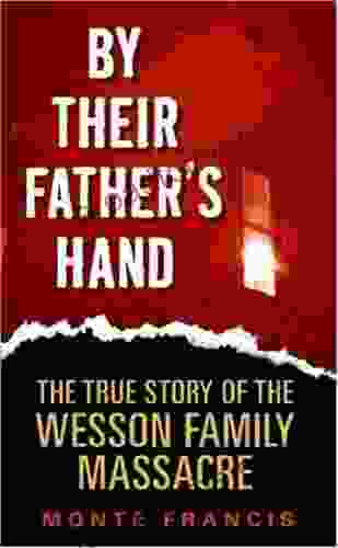 By Their Father S Hand: The Wesson Clan