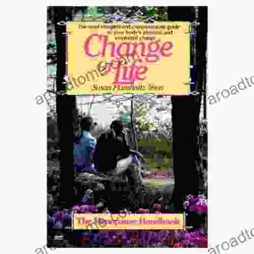 Change of Life: The Menopause Handbook