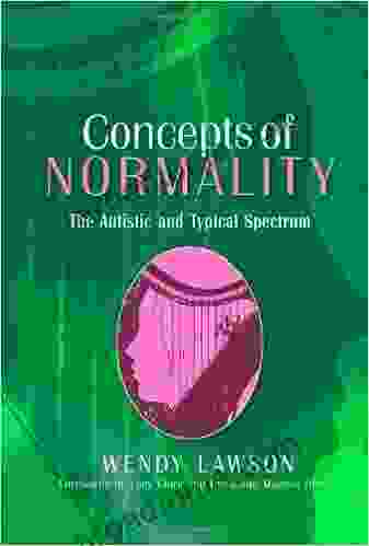 Concepts Of Normality: The Autistic And Typical Spectrum