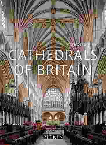 Cathedrals Of Britain (Pitkin Guides)