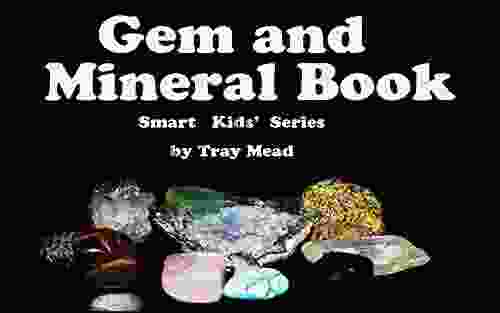 Gem And Mineral Book: Smart Kids