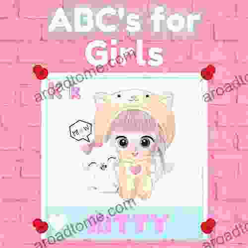ABC S For Girls (Alphabet With Cute Little Animals Baby Children S Toddler Book)