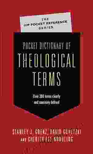 Pocket Dictionary Of Theological Terms (The IVP Pocket Reference Series)