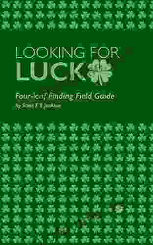 Looking For Luck: Four Leaf Finding Field Guide