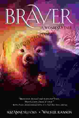 Braver: A Wombat S Tale Suzanne Selfors