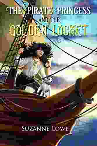 The Pirate Princess And The Golden Locket: Exciting Children S Pirate Adventure
