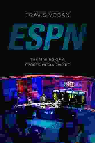 ESPN: The Making Of A Sports Media Empire