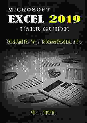 MICROSOFT EXCEL 2024 USER GUIDE: Quick And Easy Ways To Master Excel Like A Pro