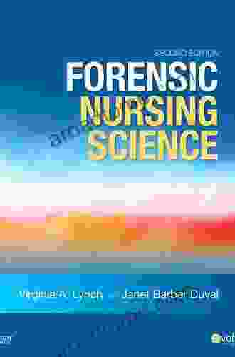 Forensic Nursing Science Virginia A Lynch
