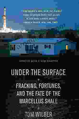 Under The Surface: Fracking Fortunes And The Fate Of The Marcellus Shale