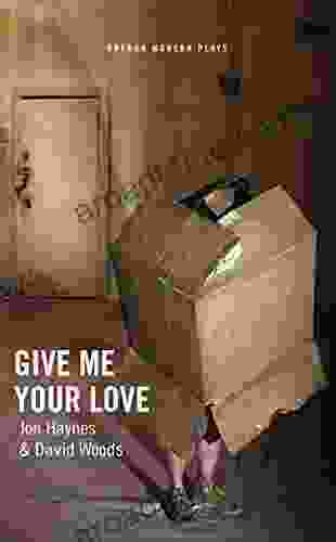 Give Me Your Love (Oberon Modern Plays)