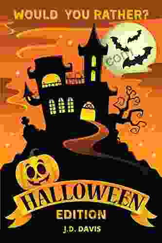 Would You Rather?: Halloween Edition Over 250 Silly Funny And Creepy Interactive Questions For Kids Teens And Adults